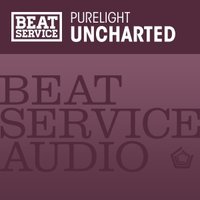 Purelight - Uncharted (Beat Service Audio / Adrian Raz Recordings)