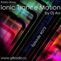 Dj Ars - ionic Trance Motion #073