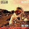 Ice - DJ ICE - M.A.R.S. Mix 2013