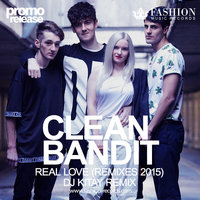 Fashion Music Records - Clean Bandit - Real Love (DJ Kitay Radio Edit)