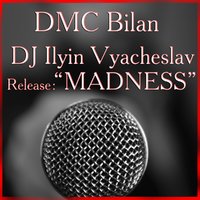 DMC Bilan - DMC Bilan & DJ Vyacheslav Ilyin - The Movement(Original 2014)
