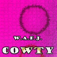 Cowty - W.A.F.J. (Original Mix)