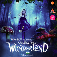 Shavaeff - Wonderland (Ft Angelika Vee)
