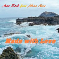 Alёna Nice - Max Road feat Alёna Nice - Made with love (Exclusive Deep mix)