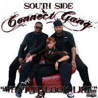 радио - тв rchhcoctail - South Side Connect Gang – What it look like  Feat. Stock, Dirt Diggla & Holla H