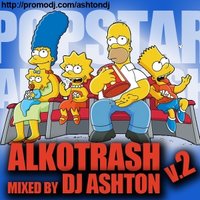 Dj Ashton - DJ ASHTON - ALKOTRASH mix v.2