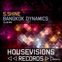 S.SHINE - S.Shine - Bangkok Dynamics (Club Mix)