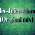 Dj Ice-Juice (Den Alman) - DJ Ice-Juice- Show Me (original mix)