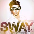 NICKIE FADEN (a.k.a DJ AZATX) - AZATX - SWAY (We Are Young)