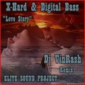 DJ X-NET - X-Hard & Digital Bass - Love Story (Dj VinRash Remix)