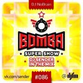 NoBrain - Bomba Super Show - DJ Sender in the mix ( DJ NoBrain Guest Mix ) Part 2  #086 (20.05.2013) @ DJFM