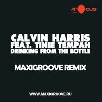 MaxiGroove - Calvin Harris Feat. Tinie Tempah - Drinking From the Bottle (MaxiGroove Remix)