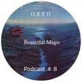 Oxyd - Beautiful magic(podcast# 8)