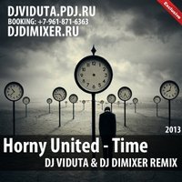 DJ DIMIXER - Horny United - Time (DJ Viduta & DJ DimixeR remix)