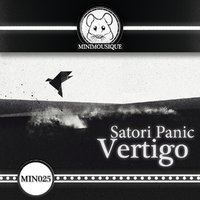 Minimousique - Satori Panic - Vertigo (Original Mix)