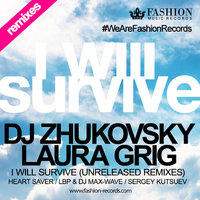 Fashion Music Records - DJ Zhukovsky feat. Laura Grig - I Will Survive (Heart Saver Radio Edit)