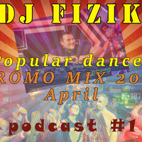 MC FIZIK - DJ FIZIK - Popular Dances PROMO MIX  2015 April