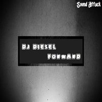 DJ DIESEL - Forward ( Original Mix )