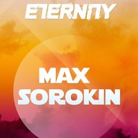 Dj Max Sorokin - Dj Max Sorokin - Eternity (FULL MIX)