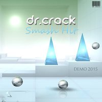 Dr.Crack - Smash Hit (Demo)