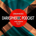 Hank Hobson - Darkspheic Podcast: Dub Mix [DRKSPHRK001]