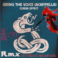 Kach - Cobra Effect - Bring The Voice (Kach Remix)