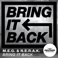 DJ M.E.G. - M.E.G. & N.E.R.A.K. - Bring It Back