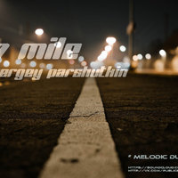 Sergey Parshutkin - 7 Mile(Original mix)