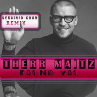 Serginio Chan - Therr Maitz - Found you - (Serginio Chan Remix)