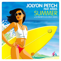 DJ FAVORITE - Jolyon Petch feat. Kings - Summer (DJ Favorite & DJ Lykov Big Room Radio Edit)