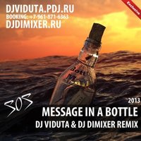 DJ DIMIXER - Filterfunk – SOS ,Message In A Bottle (DJ Viduta & DJ DimixeR remix)