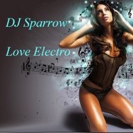 DJ Sparrow Love Electro - DJ Sparrow Love Electro - Positive time 2013 vol.2