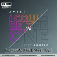 DJ RUSSI FIX - AVICII vs NICKY ROMERO - I COULD BE THE ONE ( DJ RUSSI FIX Mash Up )