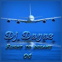 DAGAZ - Dj Dagaz - Flight to dreams 04