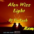 DJ X-NET - Alen Wizz - Light(Dj VinRash Remix)