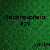 Lauter - Technosphera #39