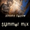 Antony Fellow - Summer mix