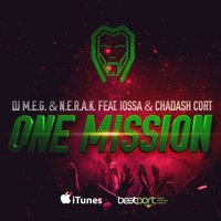 DJ M.E.G. - DJ M.E.G. & N.E.R.A.K. feat. Iossa & Chadash Cort - One Mission (Radio Edit)