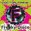 Doctor Freak - Doctor Freak - Freaky Disco