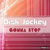 One Sky - Disk Jockey - Gonna Stop