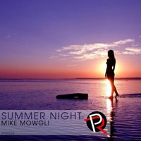 People Revolt Records - Mike Mowgli - Summer Night (Cut version)