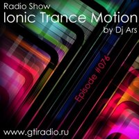 Dj Ars - Ionic Trance Motion #076