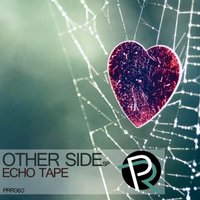 People Revolt Records - Echo Tape - Tilt To Another Side