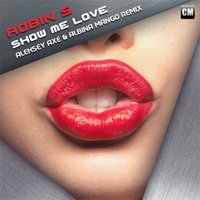 Albina Mango - Robin S - Show Me Love (Aleksey Axe & Albina Mango Remix) (Clubmasters Records)