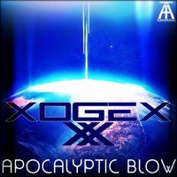 XOGEX - Apocalyptic blow