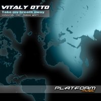 Vitaly Otto - Vitaly Otto - Take my breath away (Radio Edit)