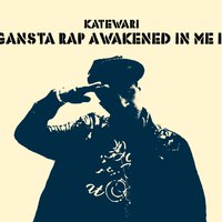 Katewari - Катеварі – Ганста реп розбудив в мені це