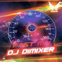 DJ DIMIXER - DJ DIMIXER - FAST MIX 2014-2015