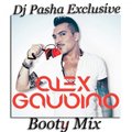Dj Pasha Exclusive - Alex Gaudino & Taboo - I Don't Wanna Dance(Dj Pasha Exclusive Booty Mix)