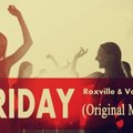 Ricky Snake [Roxville] - Roxville & Vayzer - Friday (Original Mix)